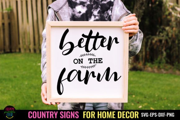 Download Better I Country Signs Home Decor SVG - Premium Resources