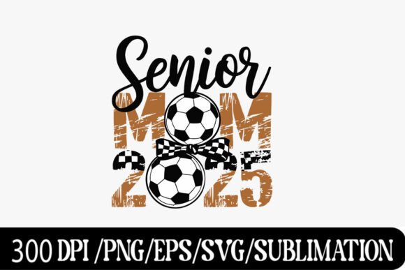 Download Senior Mom 2025 Soccer Graphic with Bow - 2025 Collection