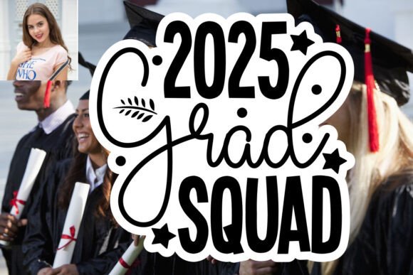 Download 2025 Grad Squad SVG Sticker Design - 2025 Collection
